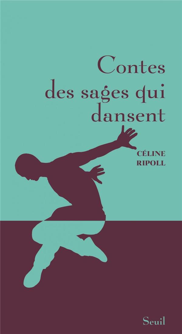 CONTES DES SAGES QUI DANSENT