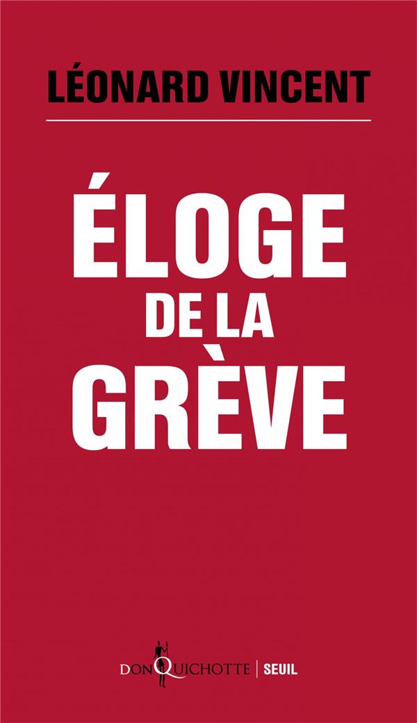ELOGE DE LA GREVE