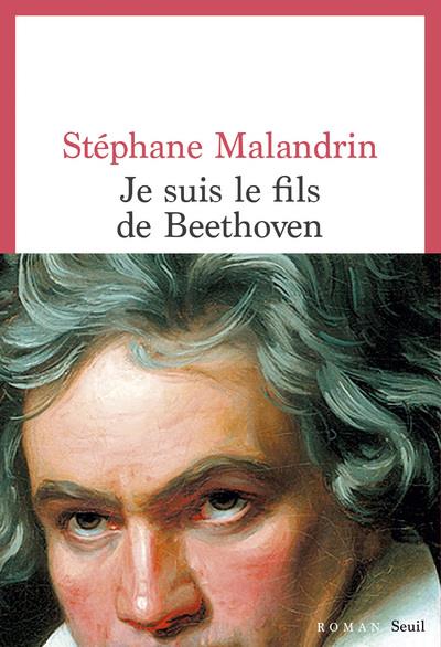 JE SUIS LE FILS DE BEETHOVEN