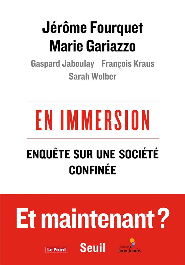 EN IMMERSION - ENQUETE SUR UNE SOCIETE CONFINEE