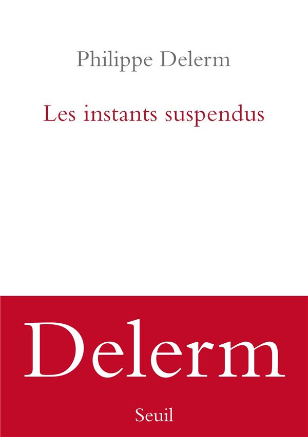 LES INSTANTS SUSPENDUS