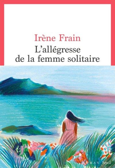 L'ALLEGRESSE DE LA FEMME SOLITAIRE