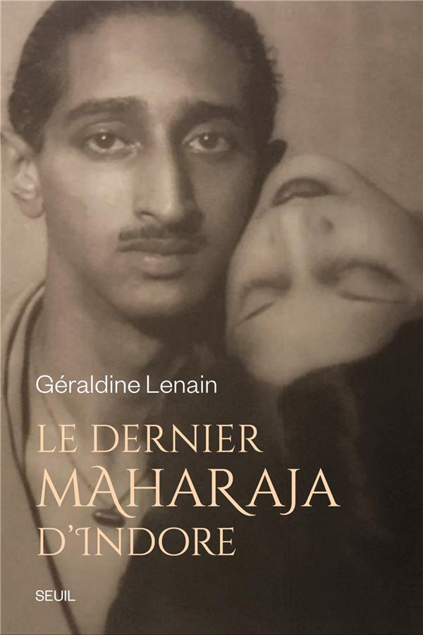 LE DERNIER MAHARAJA D INDORE