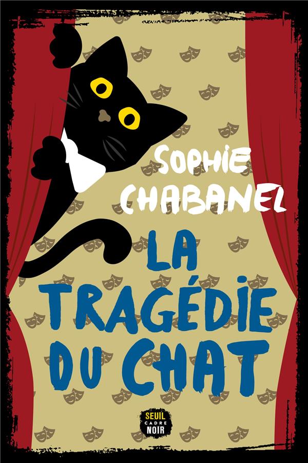 LA TRAGEDIE DU CHAT