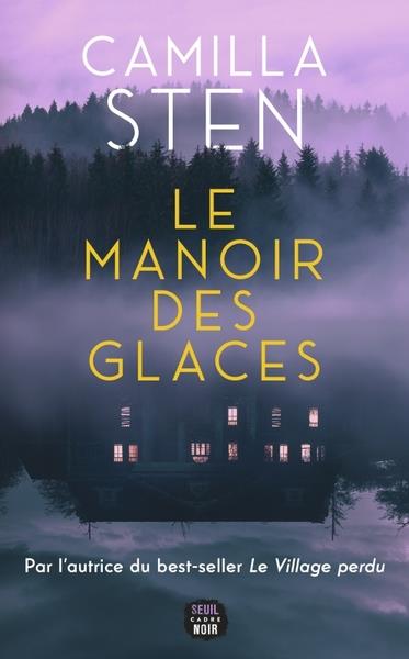 LE MANOIR DES GLACES