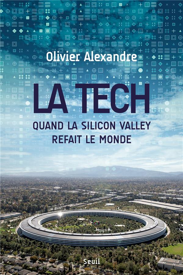 LA TECH - QUAND LA SILICON VALLEY REFAIT LE MONDE