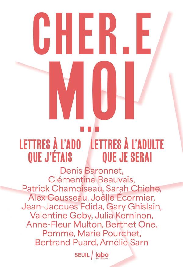 "CHER.E MOI" - LETTRES A L'ADO QUE J'ETAIS, LETTRES A L'ADULTE QUE JE SERAI