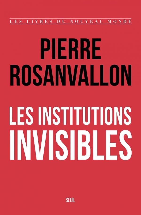 LES INSTITUTIONS INVISIBLES