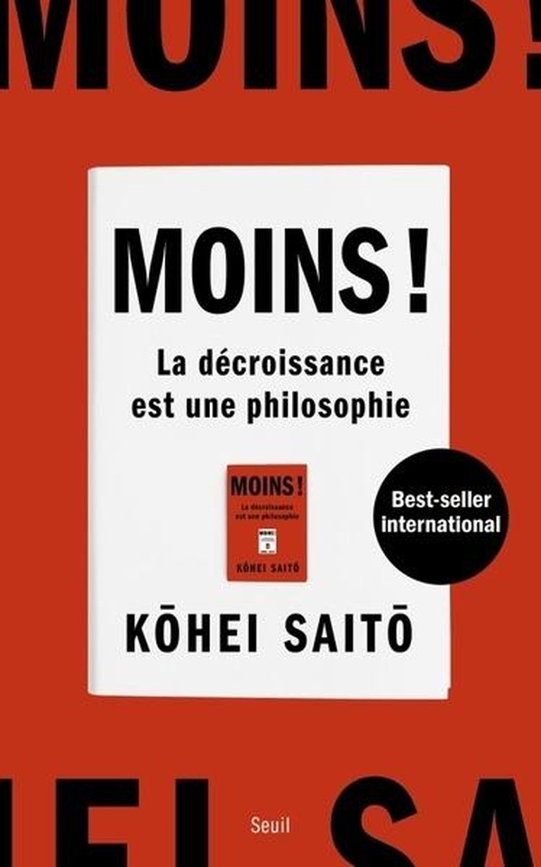 MOINS ! - LA DECROISSANCE EST UNE PHILOSOPHIE