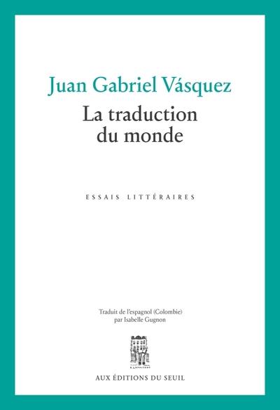 LA TRADUCTION DU MONDE