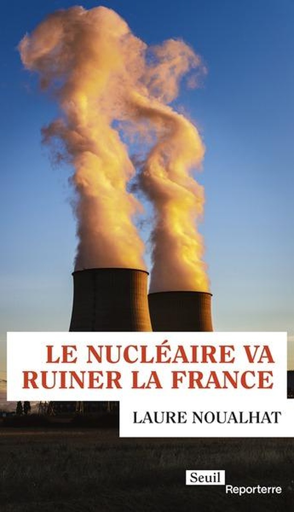 LE NUCLEAIRE VA RUINER LA FRANCE