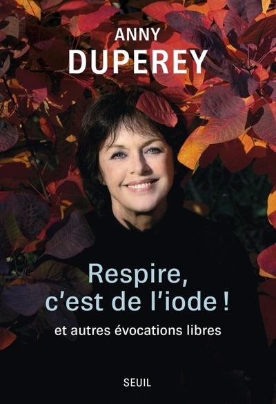 RESPIRE, C'EST DE L'IODE ! - (ET AUTRES EVOCATIONS LIBRES)