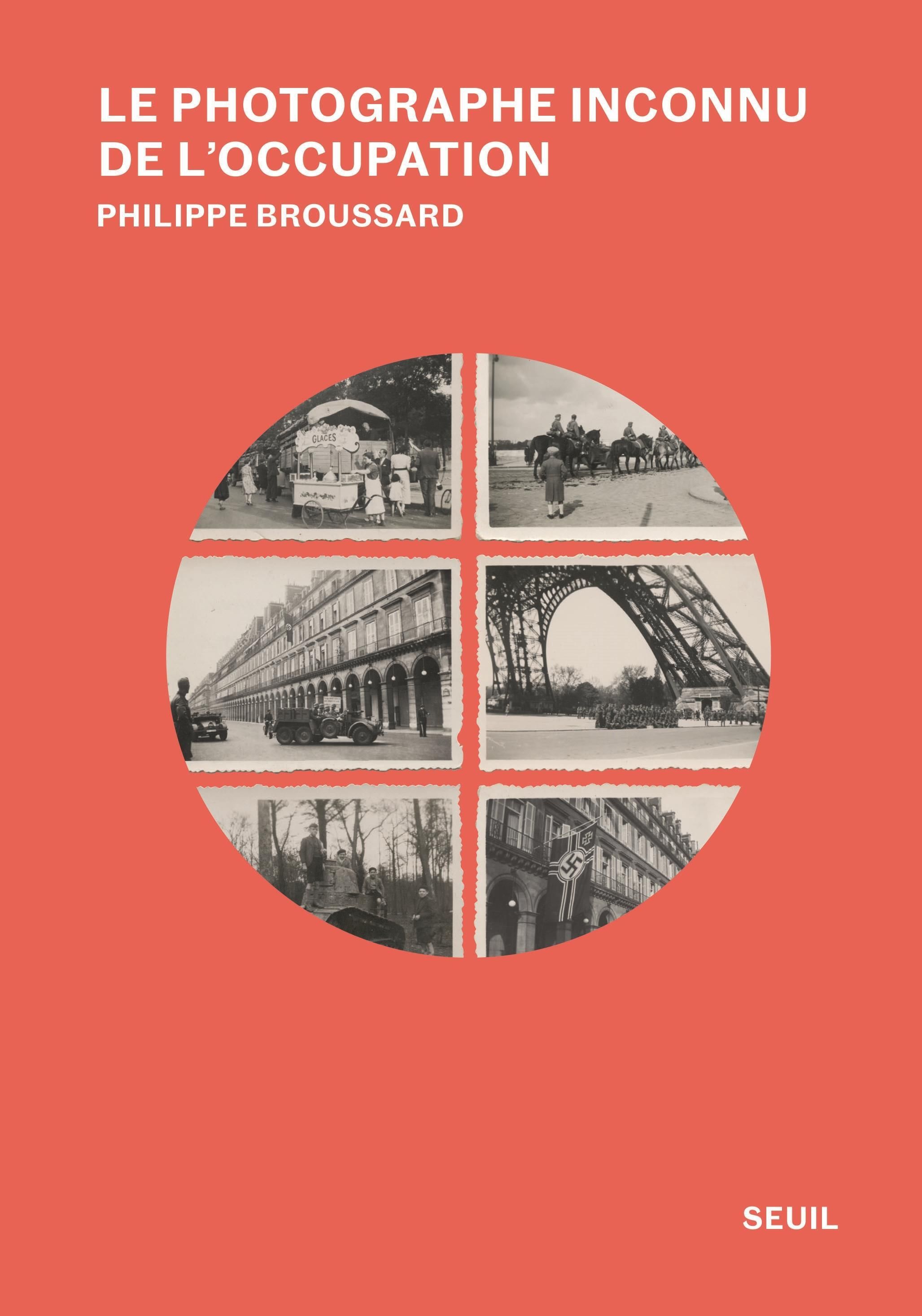 LE PHOTOGRAPHE INCONNU DE L'OCCUPATION