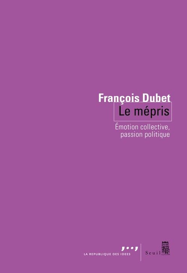 LE MEPRIS - EMOTION COLLECTIVE, PASSION POLITIQUE
