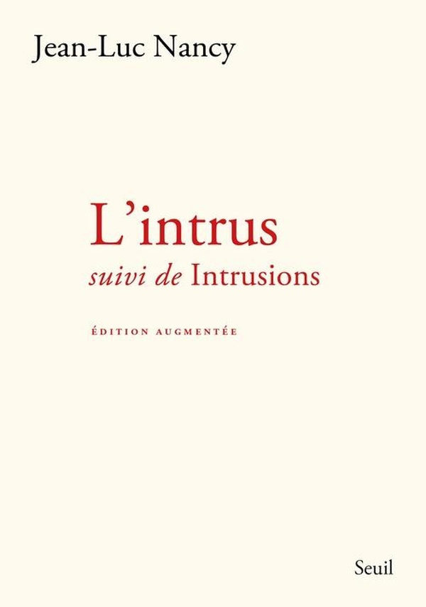 L'INTRUS - SUIVI DE INTRUSIONS (EDITION AUGMENTEE)
