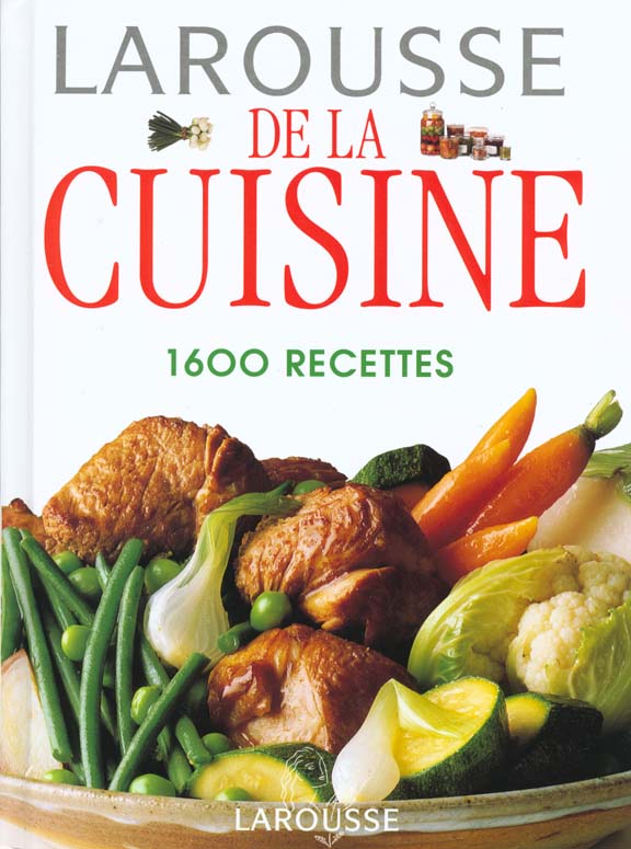 LAROUSSE DE LA CUISINE NE