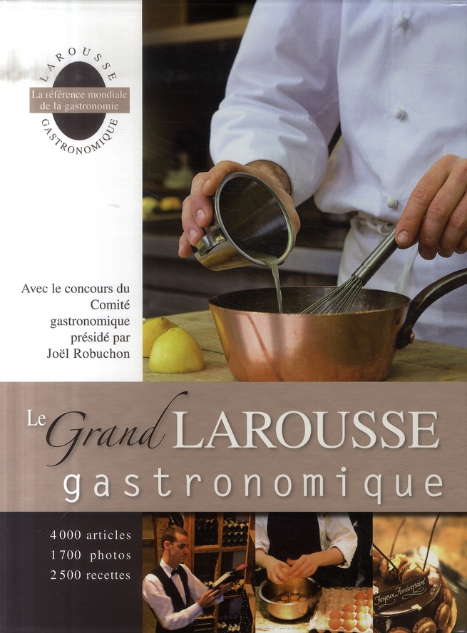 LE GRAND LAROUSSE GASTRONOMIQUE