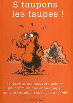 S'TAUPONS LES TAUPES !