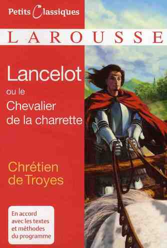 LANCELOT OU LE CHEVALIER DE LA CHARRETTE