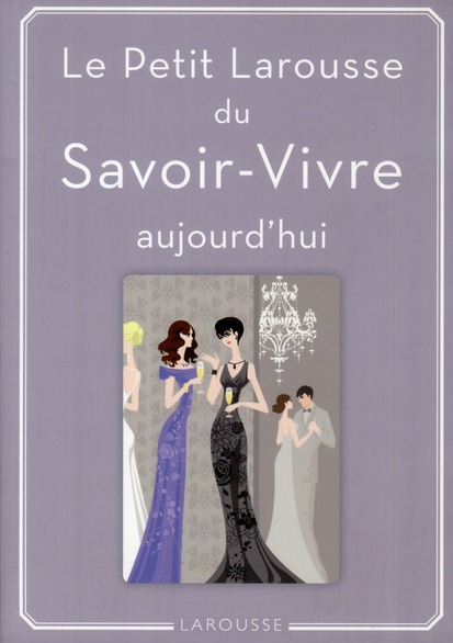 PETIT LAROUSSE DU SAVOIR-VIVRE