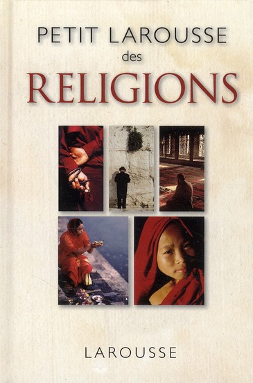 PETIT LAROUSSE DES RELIGIONS