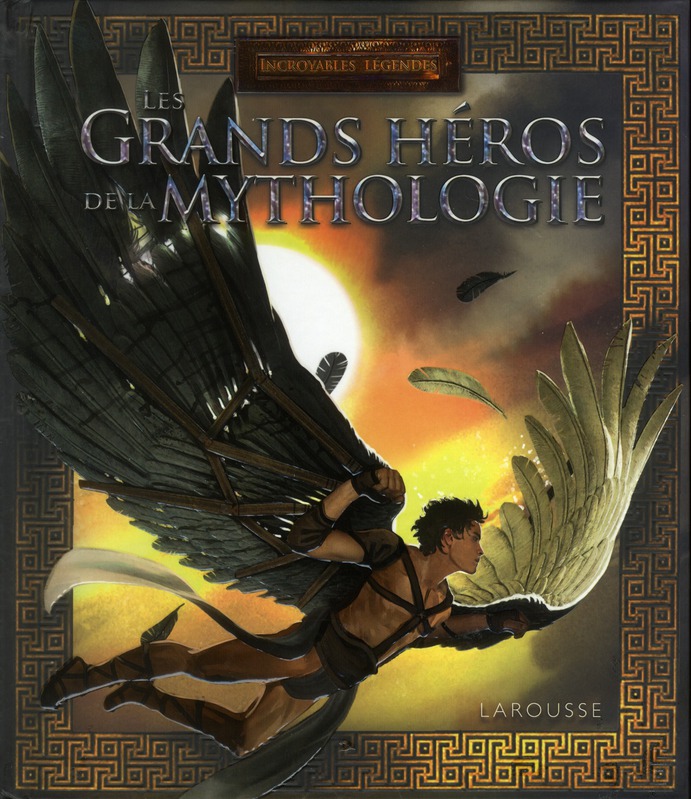 LES GRANDS HEROS DE LA MYTHOLOGIE