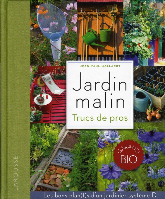 JARDIN MALIN - TRUCS DES PROS