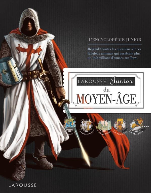 LAROUSSE JUNIOR DU MOYEN-AGE