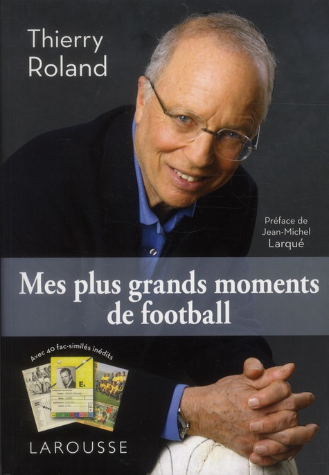 MES PLUS GRANDS MOMENTS DE FOOTBALL