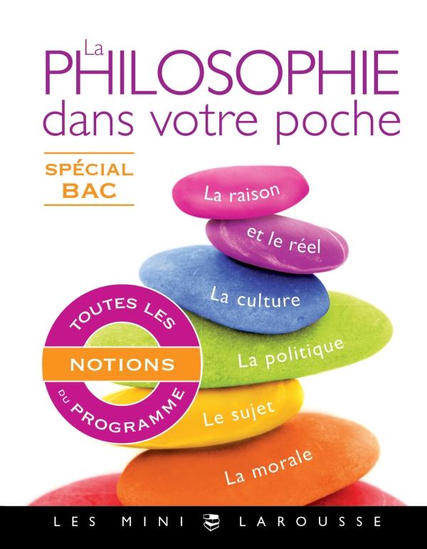 LA PHILOSOPHIE DANS VOTRE POCHE - SPECIAL BAC