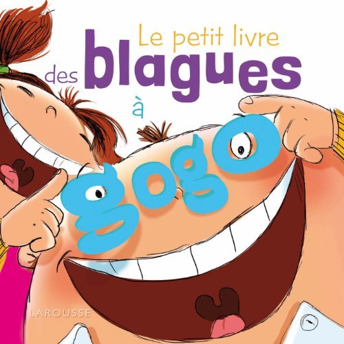 LE PETIT LIVRE DES BLAGUES A GOGO