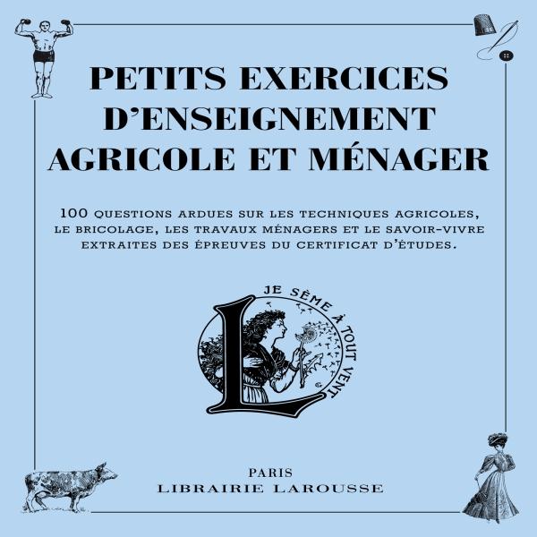 PETITS EXERCICES D'ENSEIGNEMENT AGRICOLE ET MENAGER