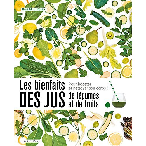 LES BIENFAITS DES JUS DE LEGUMES ET DE FRUITS