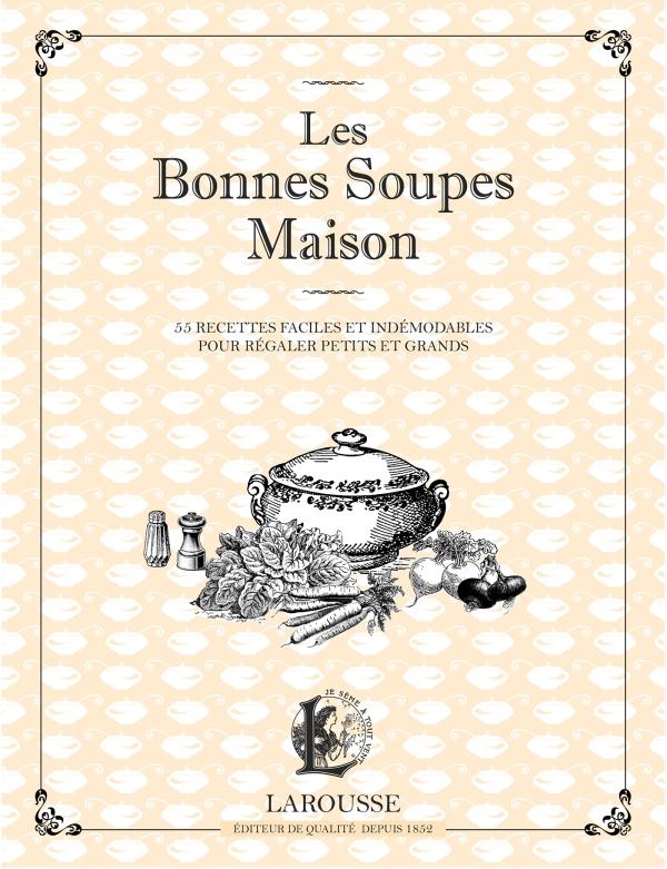 LES BONNES SOUPES MAISON