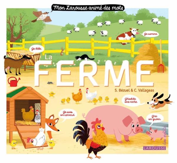 MON LAROUSSE ANIME DES MOTS - LA FERME