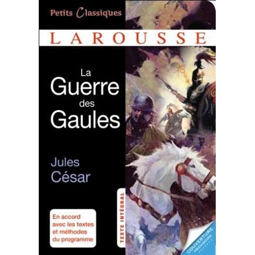 LA GUERRE DES GAULES