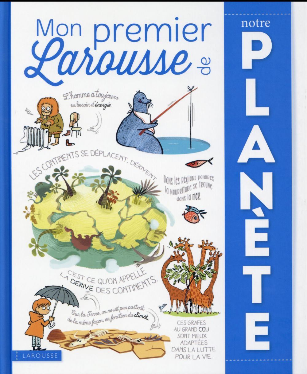 MON PREMIER LAROUSSE DE NOTRE PLANETE