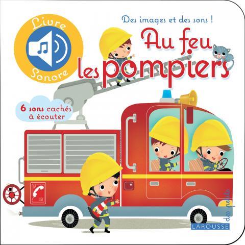 AU FEU LES POMPIERS