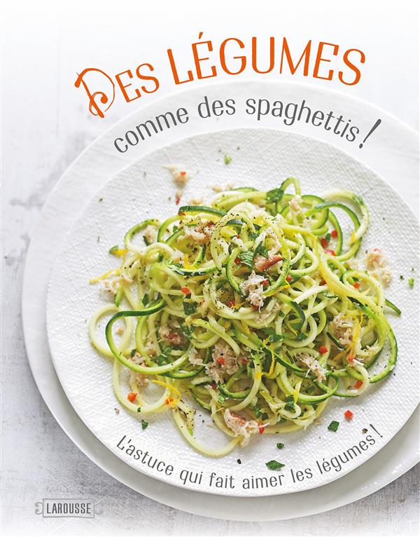 SPIRALISE - DES LEGUMES COMME DES SPAGHETTIS !