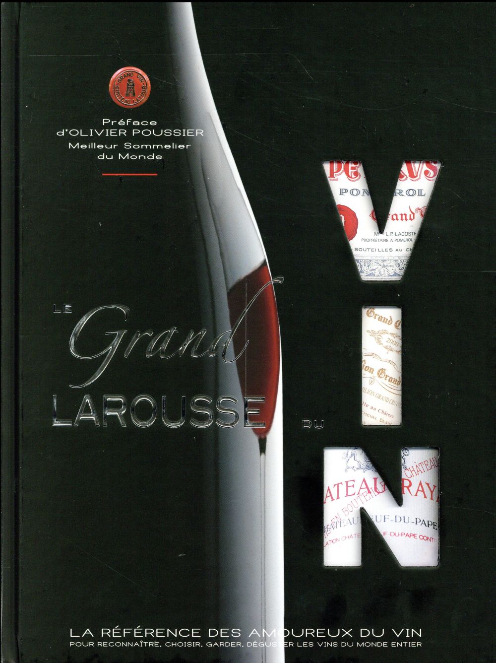 LE GRAND LAROUSSE DU VIN