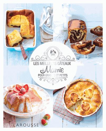 LES MEILLEURS GATEAUX DE MAMIE