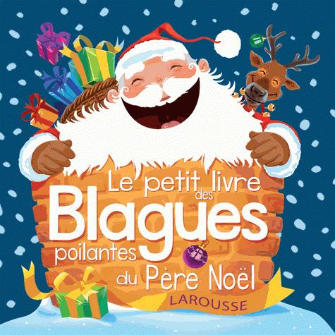 LE PETIT LIVRE DES BLAGUES POILANTES DE NOEL