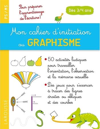 MON CAHIER D'INITIATION AU GRAPHISME DES 3/4 ANS