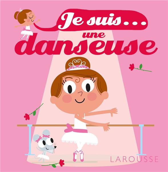 JE SUIS UNE DANSEUSE