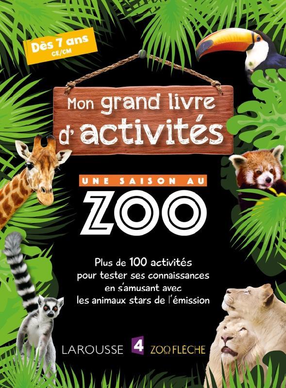 MON GRAND LIVRE D'ACTIVITES UNE SAISON AU ZOO