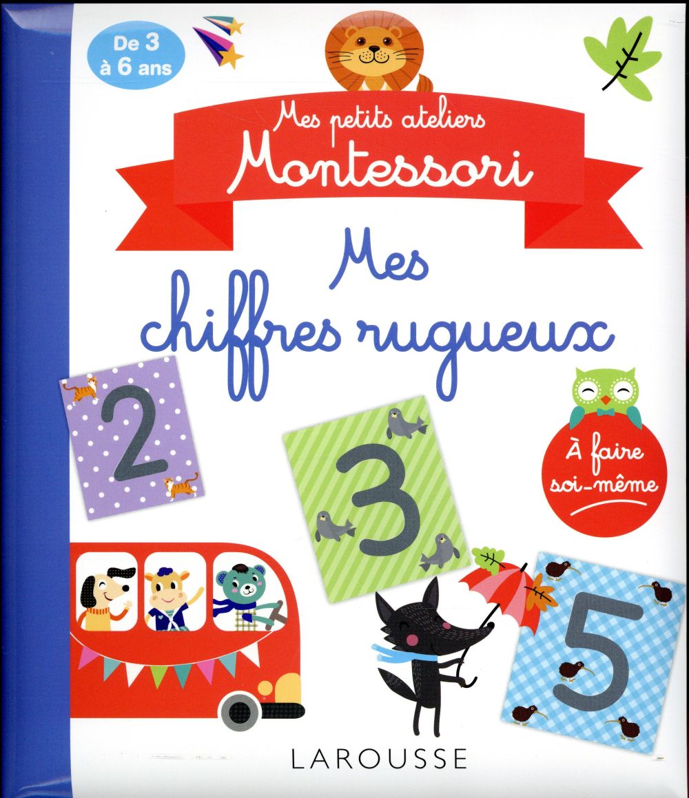 MES PETITS ATELIERS MONTESSORI : MES CHIFFRES RUGUEUX