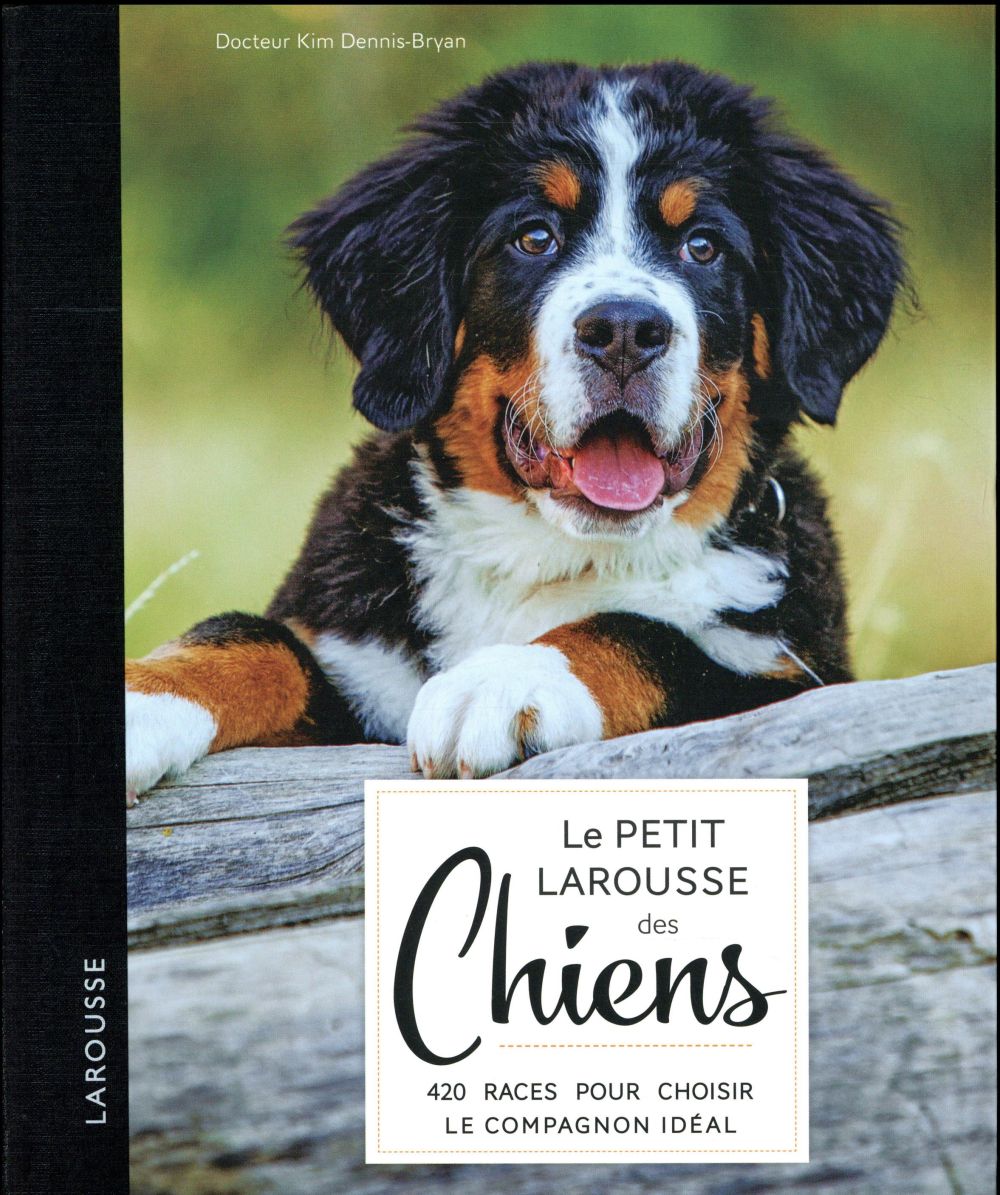 LE PETIT LAROUSSE DES CHIENS