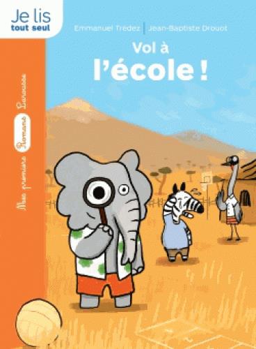 LE DETECTIVE DE LA SAVANE : VOL A L'ECOLE