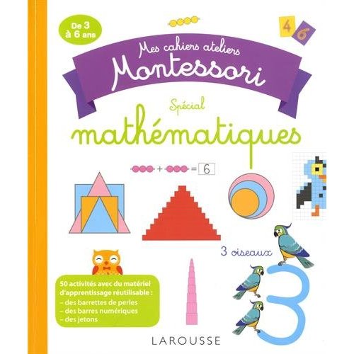 MES CAHIERS ATELIERS MONTESSORI : MATHEMATIQUES