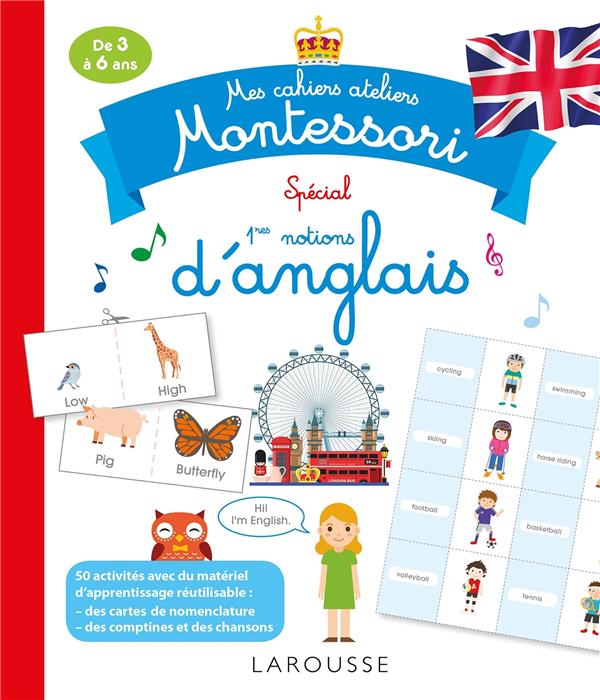 MES CAHIERS ATELIERS MONTESSORI SPECIAL 1ERES NOTIONS D' ANGLAIS